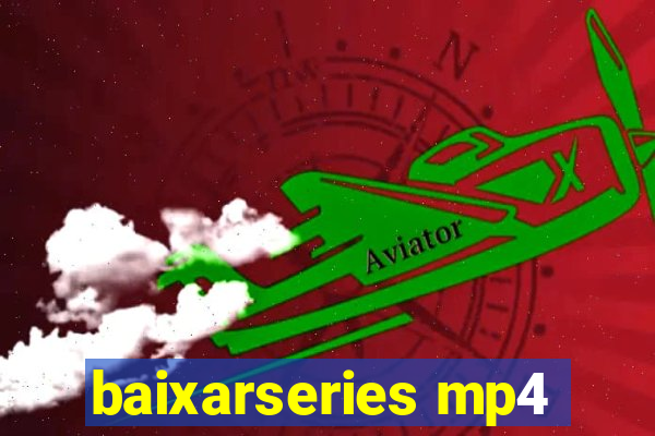 baixarseries mp4